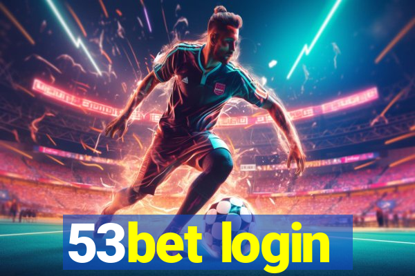 53bet login